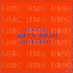 Brutalism&aacute;n - Nudozurdo, Alondra Bentley