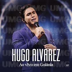 Ao Vivo Em Goi&acirc;nia - Hugo Alvarez