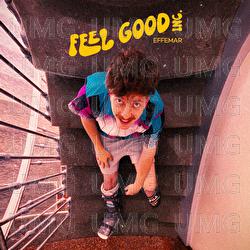 Feel Good Inc. - Effemar