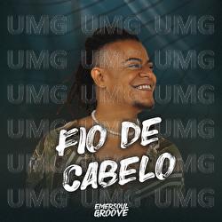 Fio De Cabelo - Emersoul Groove