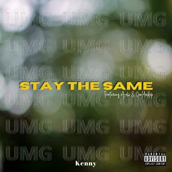 Stay The Same - Kenny, Asahi, Oneldoublep