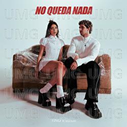 No Queda Nada - Tinu x Emi