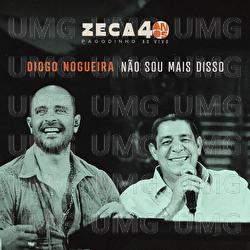 N&atilde;o Sou Mais Disso - Zeca Pagodinho, Diogo Nogueira