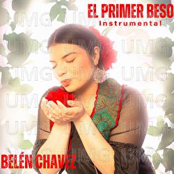 El Primer Beso - Bel&eacute;n Chavez