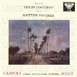 Mendelssohn: Violin Concerto in E Minor; Bruch: Scottish Fantasy - Alfredo Campoli, London Philharmonic Orchestra, Sir Adrian Boult