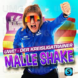 Malle Shake - UWE! - Der Kreisligatrainer