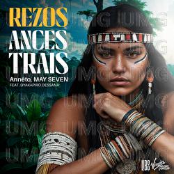 Rezos Ancestrais - Ann&euml;to, May Seven, Dyakapir&oacute;