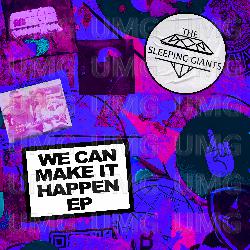 We Can Make It Happen - The Sleeping Giants