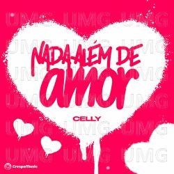 Nada Al&eacute;m De Amor - Cellyy, Crespo Music