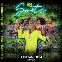Sorte - Thiaguinho, Grupo IMBA