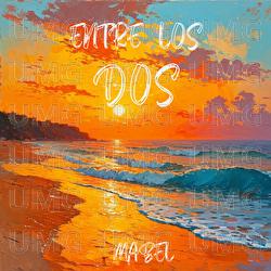 Entre Los Dos - Mabel