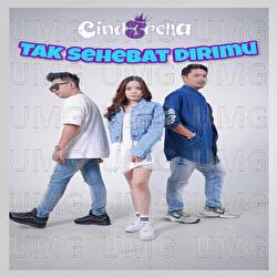 Tak Sehebat Dirimu - Cind3rella