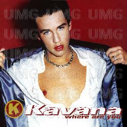 Where Are You - Kavana
