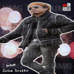 Salam Terakhir - Ian Kasela