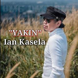 Yakin - Ian Kasela