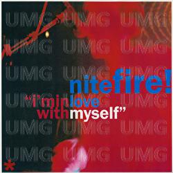I'm In Love With Myself - Nitefire