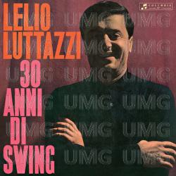 30 Anni Di Swing - Lelio Luttazzi