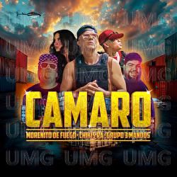 CAMARO - Morenito De Fuego, Chikis RA, Grupo 3 Mandos