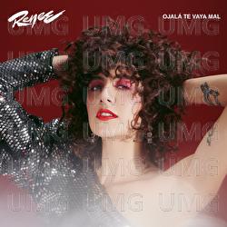 Ojal&aacute; Te Vaya Mal - RENEE