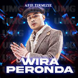 Wira Peronda - Afif Tirmizie