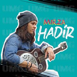 Hadir - Mirza