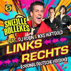 Links Rechts - Snollebollekes, DJ Robin, Ikke H&uuml;ftgold