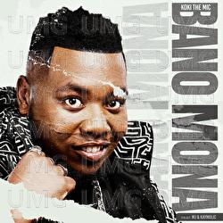 Bano Mona - Koki The Mic, Kaymolic, MJ