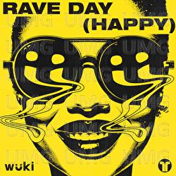 Rave Day (Happy) - Wuki