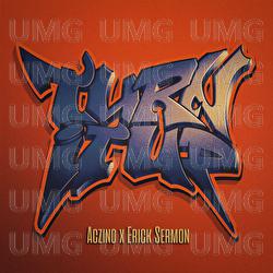 Turn It Up - Aczino, Erick Sermon