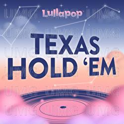 TEXAS HOLD 'EM - Lullapop