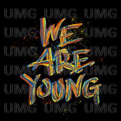 We Are Young - Patrick Brasca