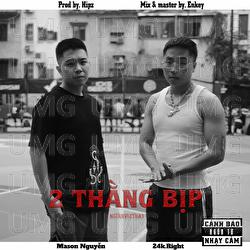 Hai Thang Bip - Mason Nguyen, 24k.Right, Hipz