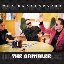 The Gambler - The Undercovers