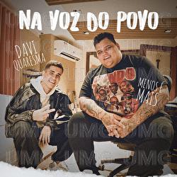 Na Voz Do Povo - Davi Quaresma, Grupo Menos &Eacute; Mais