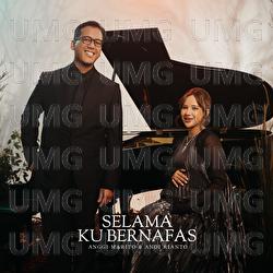 Selama Ku Bernafas - Anggi Marito, Andi Rianto