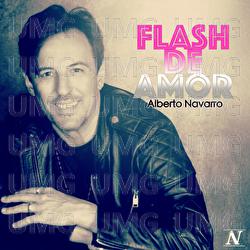 Flash De Amor - Alberto Navarro