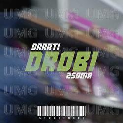 Drobi - 2soma, Drrrti