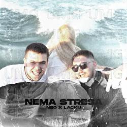 Nema stresa - Neo, Lacku