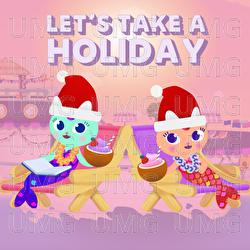 Let's Take A Holiday - Gabby's Dollhouse