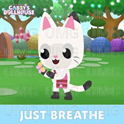Just Breathe - Gabby's Dollhouse
