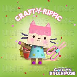 Craft-Y-Riffic - Gabby's Dollhouse