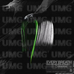 Every Breath - Miss Monique, Braev