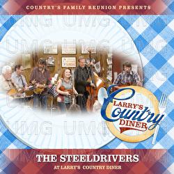 The SteelDrivers at Larry's Country Diner - Country's Family Reunion, The SteelDrivers