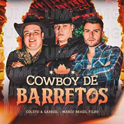 Cowboy De Barretos - Coleto e Gabriel, Marco Brasil Filho, Moda Music