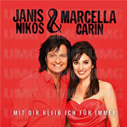 Mit dir bleib ich f&uuml;r immer - Janis Nikos, Marcella Carin