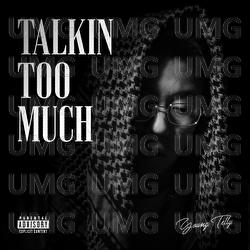 Talkin' Too Much - Young Telly