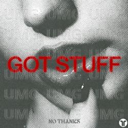 Got Stuff - No Thanks