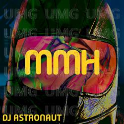 MMH - Subwoolfer, DJ ASTRONAUT