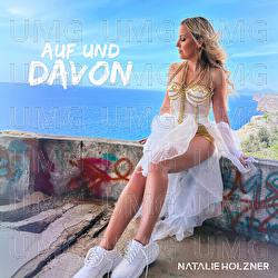 Auf und davon - Natalie Holzner