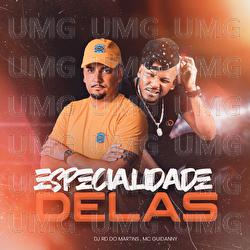 Especialidade Delas - DJ RD DO MARTINS, MC Guidanny